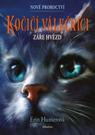 Kočičí válečníci Nové proroctví Záře hvězd: Nové proroctví - Kniha
