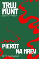 Pierot Na krev: Trujkunt 3 - Kniha