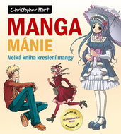 Manga mánie: Velká kniha kreslení mangy - Kniha