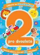 Zábava se samolepkami pro dvouleté: Věk 2+ - Kniha