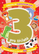Zábava se samolepkami pro tříleté: Věk 3+ - Kniha