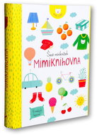 Mimiknihovna Šest miniknížek: 6 leporel - Kniha