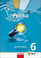 Fyzika 6 Hybridní učebnice: Pro základní školy a víceletá gymnázia - Kniha
