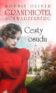 Grandhotel Schwarzenberg Cesty osudu - Kniha