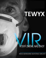 Tewyx Vir, který změnil náš život: Kniha insirována skutečnou událostí - Kniha