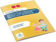 Matematické představy, dějová posloupnost, pravolevá orientace: Pracovní sešit pro žáky předškolního - Kniha