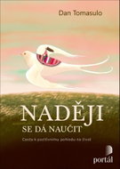 Naději se dá naučit: Cesta k pozitivnímu pohledu na život - Kniha