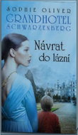 Grandhotel Schwarzenberg Návrat do lázní - Kniha