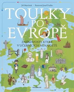 Toulky po Evropě: Zajímavosti, které v učebnicích nenajdete - Kniha