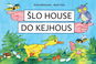 Šlo house do Kejhous - Kniha