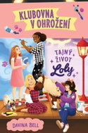 Klubovna v ohrožení Tajný život Loly - Kniha