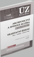 ÚZ 1440 Archivnictví a spisová služba, Skartační řízení: podle stavu k 1. 8. 2021 - Kniha