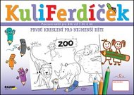 KuliFerdíček První kreslení pro nejmenší děti: Pracovní sešit pro nejmenší děti od 2 do 4 lel - Kniha