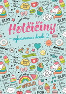 Holčičiny Vybarvovací deník 2 - Colouring Book