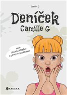 Deníček Camille G: aneb sranda příběhy z dětství i dospělosti - Kniha