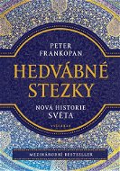 Hedvábné stezky: Nová historie světa - Kniha
