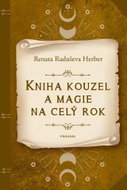 Kniha kouzel a magie na celý rok - Kniha