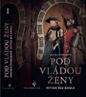 Pod vládou ženy: Rytier bez kráľa - Kniha