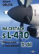 Na cestách s L–410 3. díl: Třicet roků s Turbuletem - Kniha