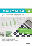 Matematika 4 pro střední odborná učiliště: Stereometrie, práce s daty - Kniha