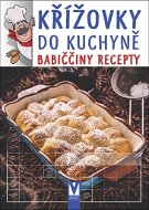 Křížovky do kuchyně babiččiny recepty - Kniha