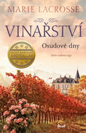 Vinařství Osudové dny: Závěr rodinné ságy - Kniha