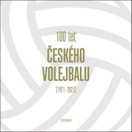 100 let českého volejbalu 1921–2021 - Kniha