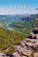 České Švýcarsko známé i neznámé - Kniha