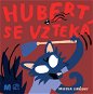 Hubert se vzteká - Kniha