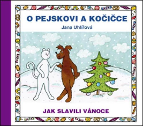 O pejskovi a kočičce Jak slavili Vánoce - Kniha - Hlavní obrázek