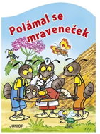Polámal se mraveneček - Kniha