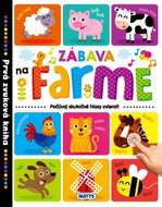 Zábava na farme - Prvá zvuková kniha - Kniha