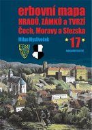 Erbovní mapa hradů, zámků a tvrzí Čech, Moravy a Slezska 17 - Kniha