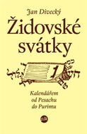 Židovské svátky: Kalendář od Pesachu do Purinu - Kniha