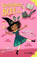 Košťátko Bella Zákaz kouzlení - Kniha