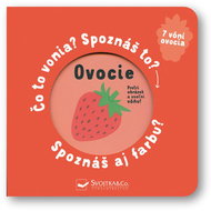 Ovocie Čo to vonia? Spoznáš to? Spoznáš aj farbu?: 7 vôní ovocia - Kniha