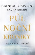 Půlnoční kroniky Ve skrytu stínů - Kniha