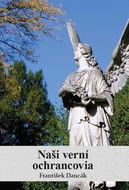 Naši verní ochrancovia - Kniha