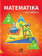 Matematika a její aplikace pro 2. ročník 1. díl - Kniha