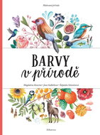 Malovaná příroda Barvy v přírodě - Kniha