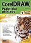 Kniha CorelDRAW Praktické příklady 2: Pokročilé techniky - Kniha