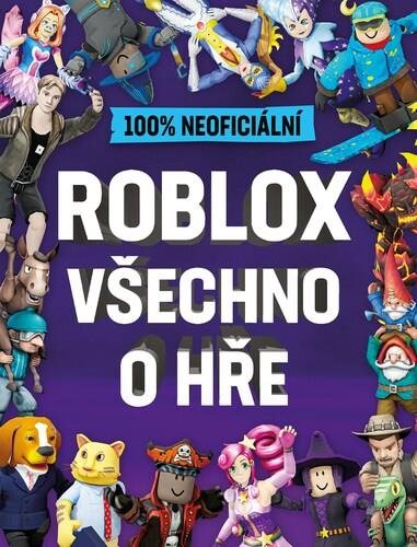 Roblox Všechno o hře: 100% neoficiální - Kniha - Main image