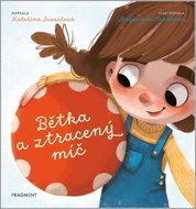 Bětka a ztracený míč - Kniha