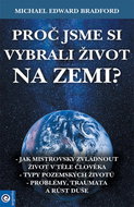 Proč jsme si vybrali život na Zemi? - Kniha