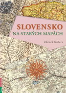 Slovensko na starých mapách - Kniha