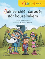 Čteme sami - Jak se chtěl čaroděj stát kouzelníkem - Kniha