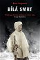 Bílá smrt: Příběh legendárního odstřelovače Zimní války Sima Häyhäho - Kniha