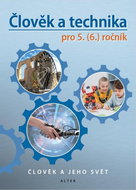 Člověk a technika pro 5. (6.) ročník Učebnice - Kniha