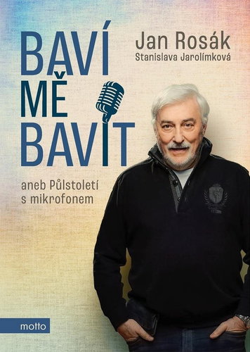 Baví mě bavit: aneb Půlstoletí s mikrofonem - Kniha - Main image