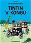 Tintinova dobrodružství Tintin v Kongu - Kniha